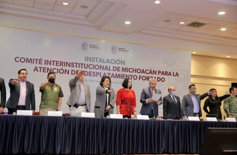 Gobernador de Michoacán instala Comité Interinstitucional para atender el desplazamiento forzado
